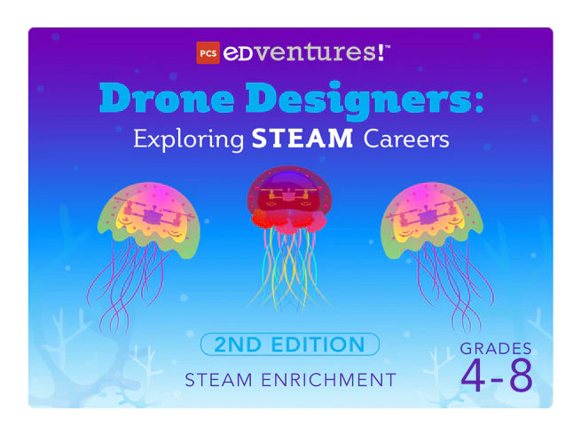 Drone Designers: Exploring STEAM Careers 2nd Edition
