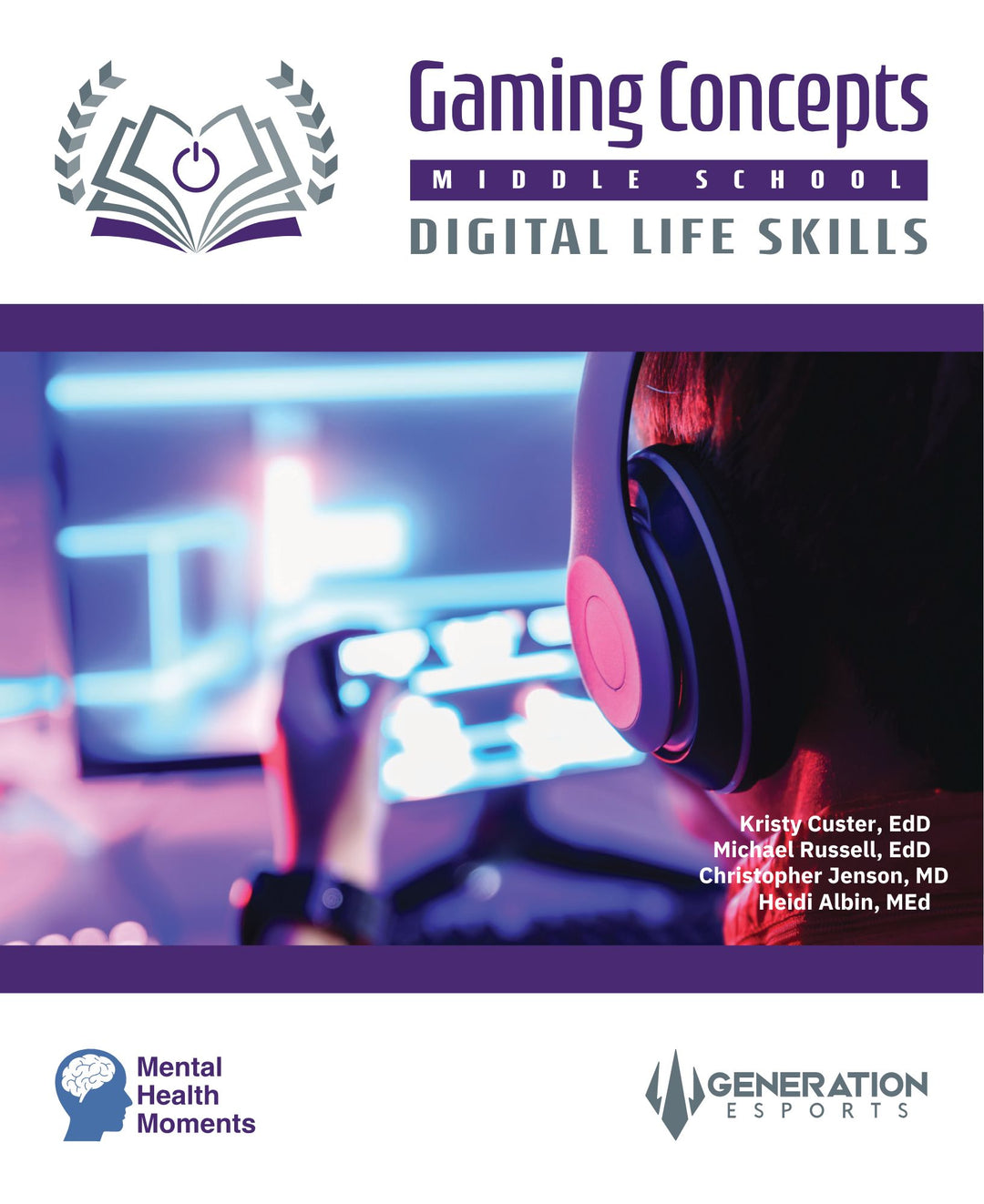 Generation Esports: Gaming Concepts - Digital Life Skills (Digital Curriculum)