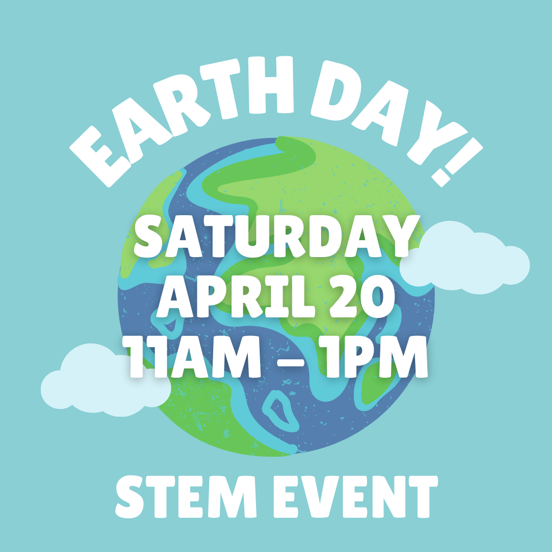 STEMfinity Saturday Pop-In (Earth Day)