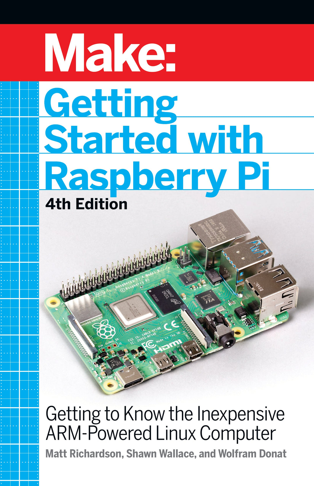 Make: Getting Started with Raspberry Pi, 4th Edition - Print