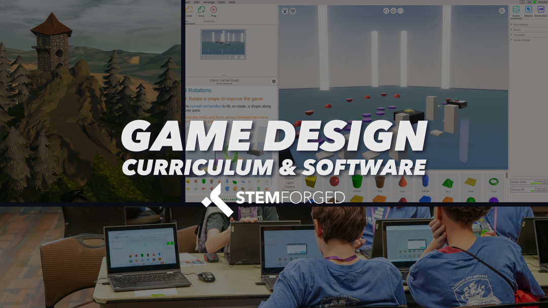 STEM Forged Game Design Curriculum & Software