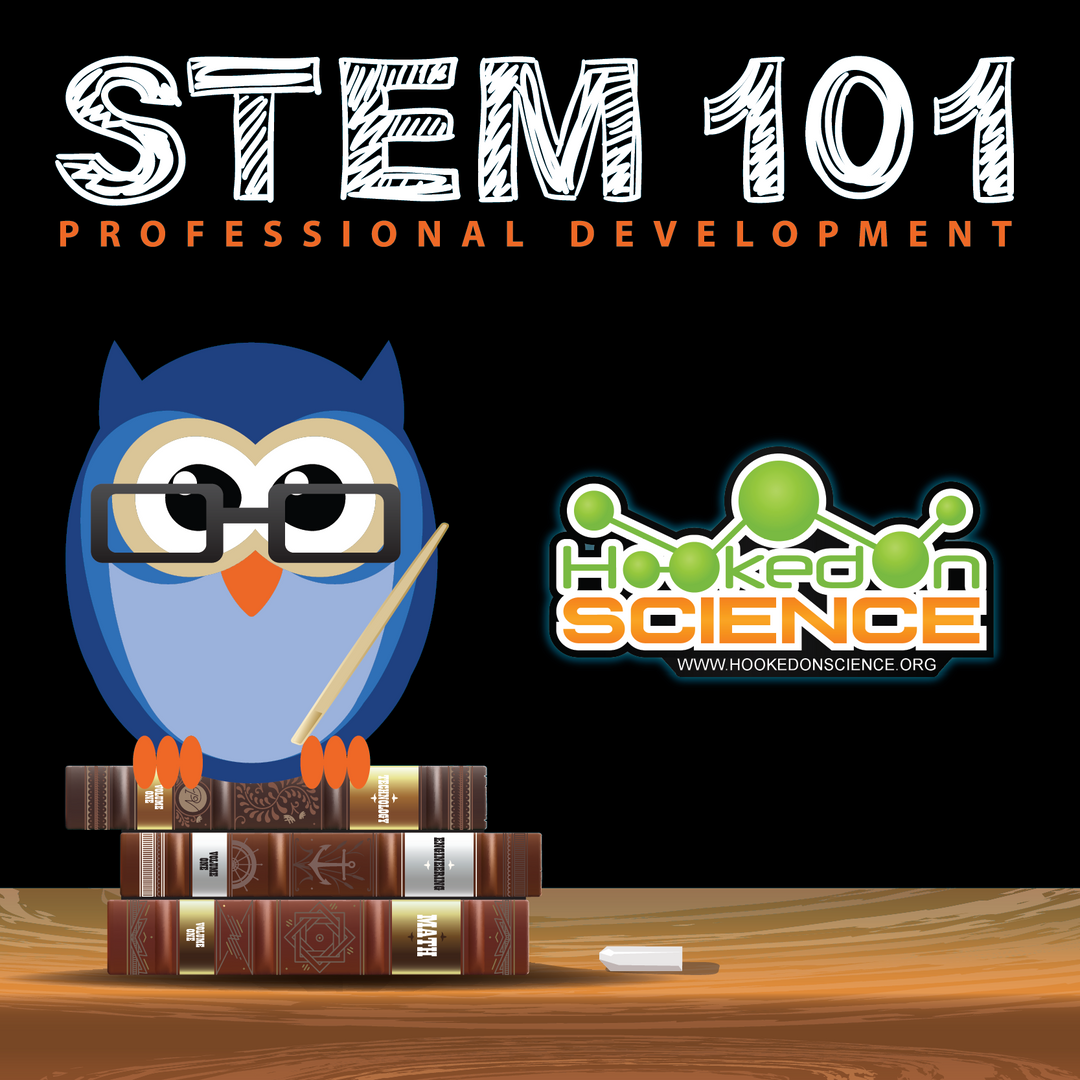 STEM 101: One Day Training - Hooked on Science