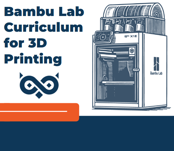 STEMfinity Bambu Lab Curriculum for 3D Printing