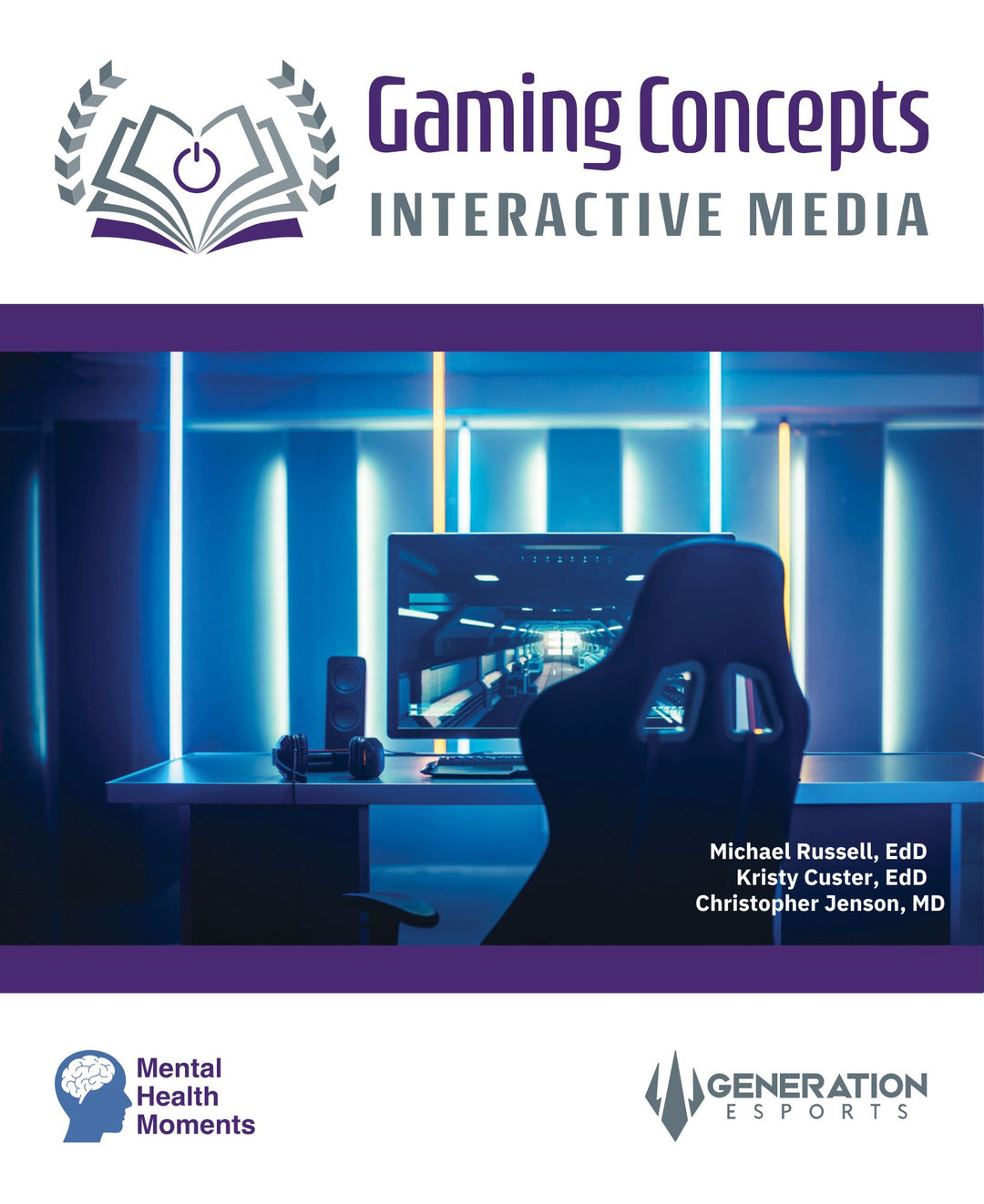 Generation Esports: Gaming Concepts - Interactive Media (Digital Curriculum)