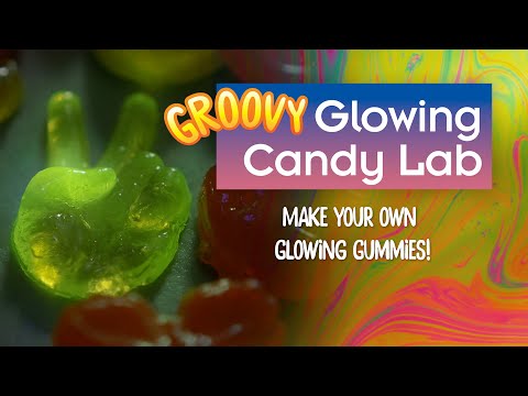 Groovy Glowing Candy Lab