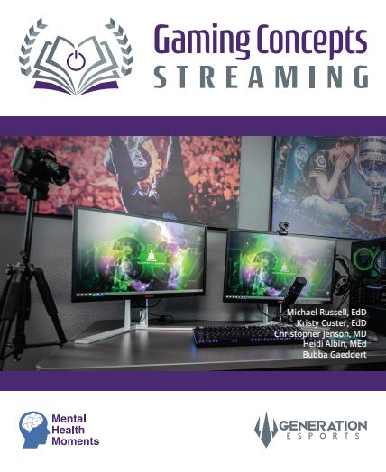 Generation Esports: Gaming Concepts - Streaming (Digital Curriculum)