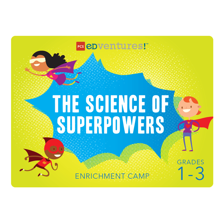 The Science of Superpowers Camp - STEMfinity